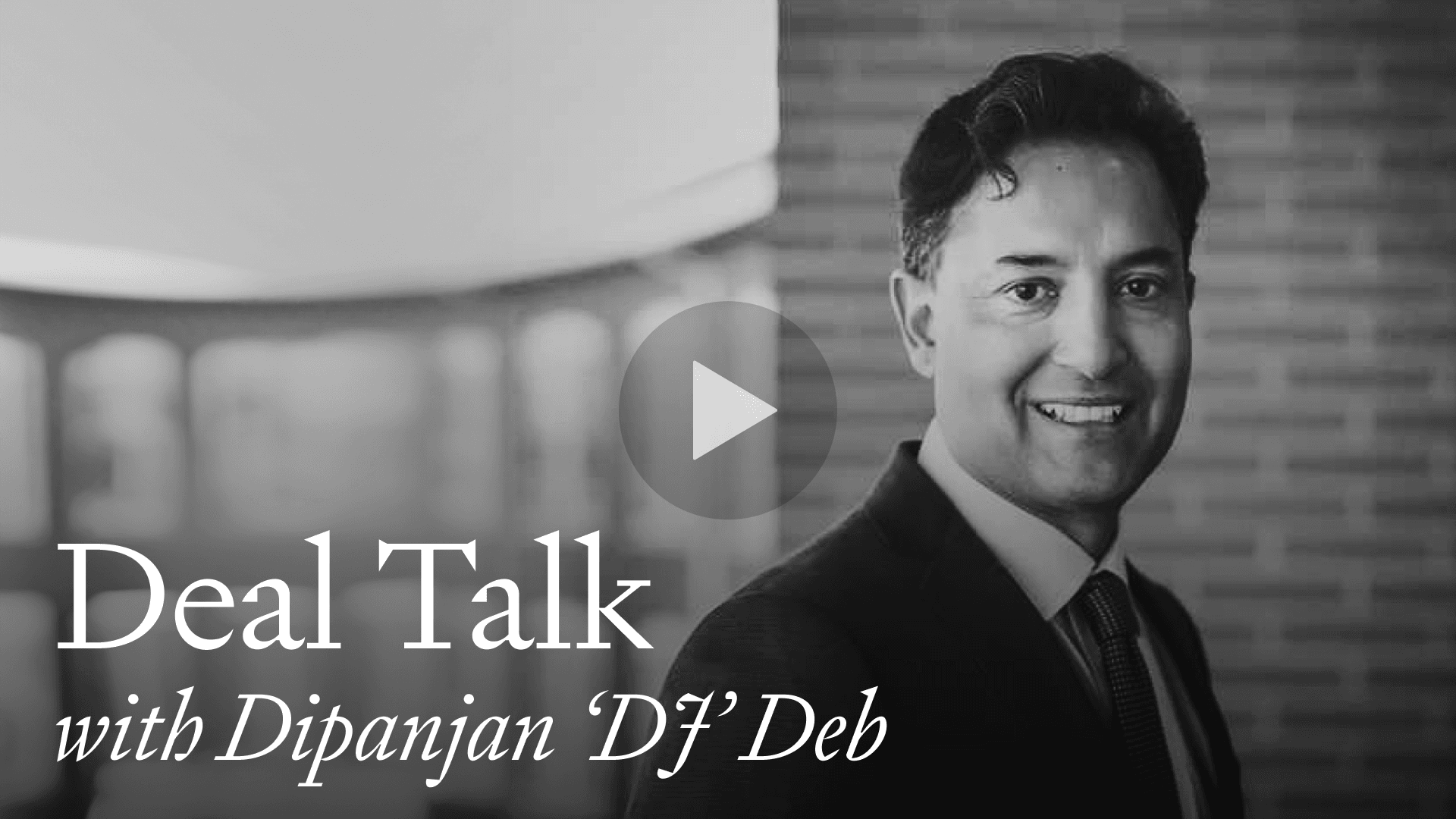 Dipanjan ‘DJ’ Deb, Co-Founder and CEO at Francisco Partners: When investing in PE, take a long term view and don’t panic