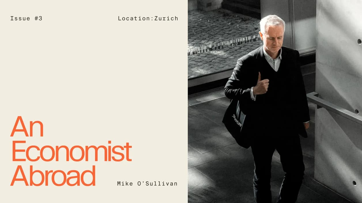 Economist Abroad: Zurich is the center of excellence 