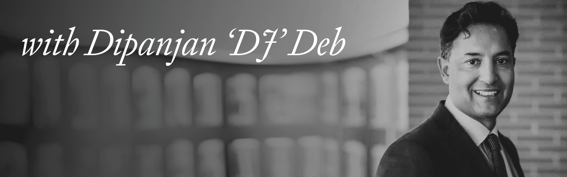 Dipanjan ‘DJ’ Deb, Co-Founder and CEO at Francisco Partners: When investing in PE, take a long term view and don’t panic