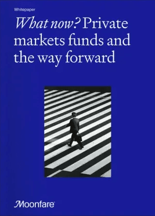 What now? Private markets funds and the way forward